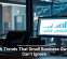 Tech Trends That Small Business Owners Can’t Ignore